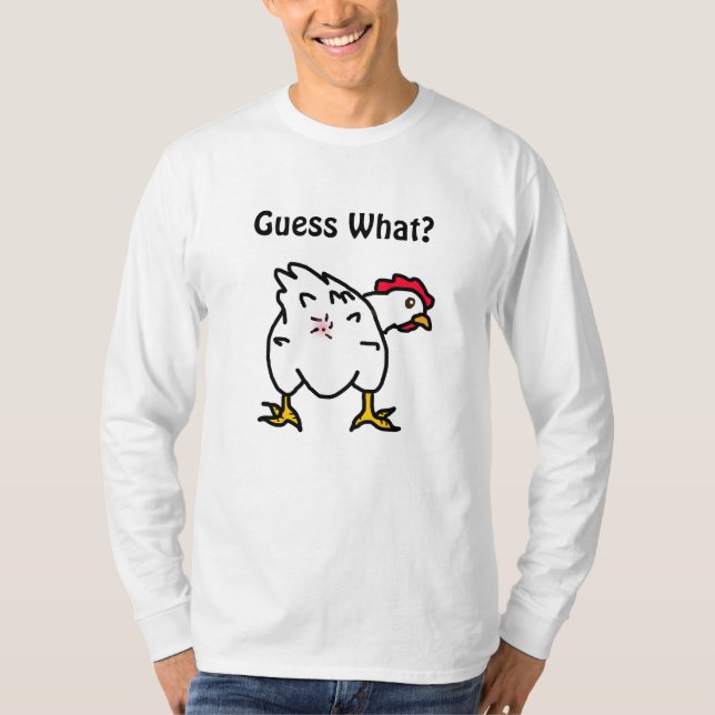 Gissa vad? Chicken Butt Funny Humous T Shirt (Framsida)
