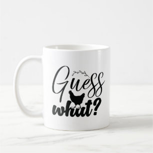 Gissa vad Chicken Butt Funny Lycklig Kaffemugg
