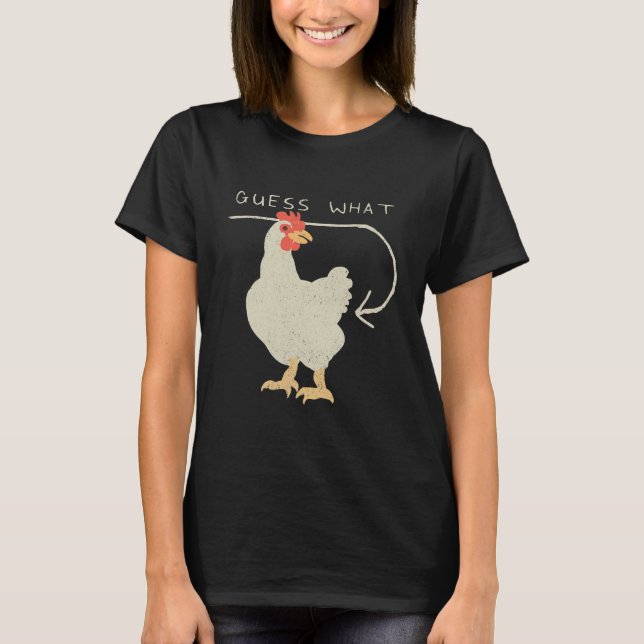 Gissa vad Chicken Butt Funny Lycklig T Shirt (Framsida)