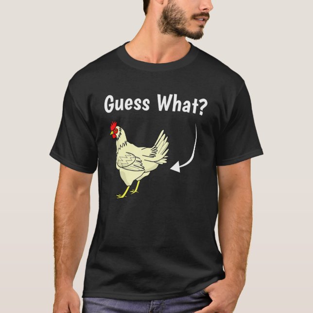 Gissa vad Chicken Butt Gag Joke Witty säger T Shirt (Framsida)