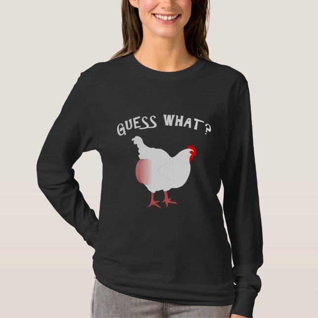 Gissa vad Chicken Butt Nice är T Shirt (Framsida)