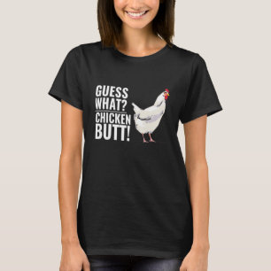 Gissa vad Chicken Butt Ord T Shirt