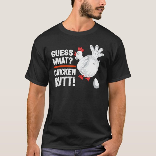 Gissa vad Chicken Butt PappaSiblingsFriends Humor T Shirt (Framsida)