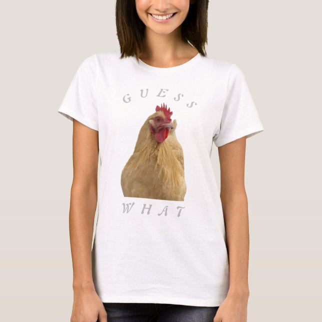Gissa vad, Chicken Butt T-Shirt (Framsida)