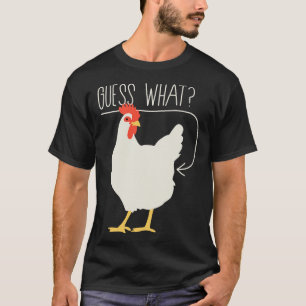 Gissa vad Chicken-rumpa är. T Shirt