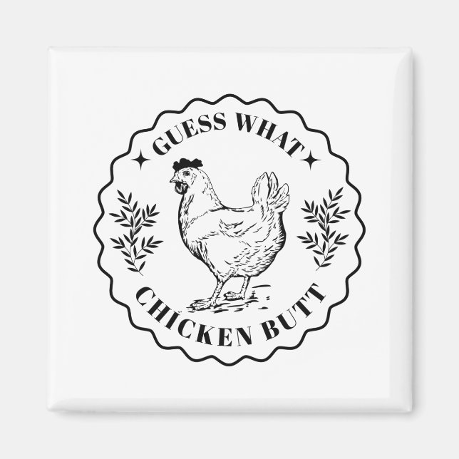 Gissa vad - Chicken rumpa Magnet (Framsidan)