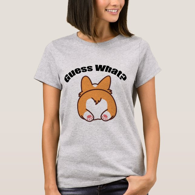 Gissa vad Corgi Butt Humor T Shirt (Framsida)