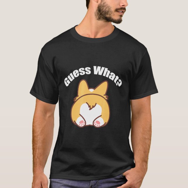 Gissa vad Corgi Butt Humor T Shirt (Framsida)