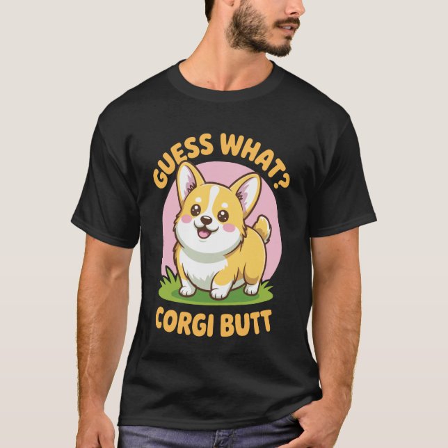 Gissa Vad Corgi Rumpa 2 T Shirt (Framsida)