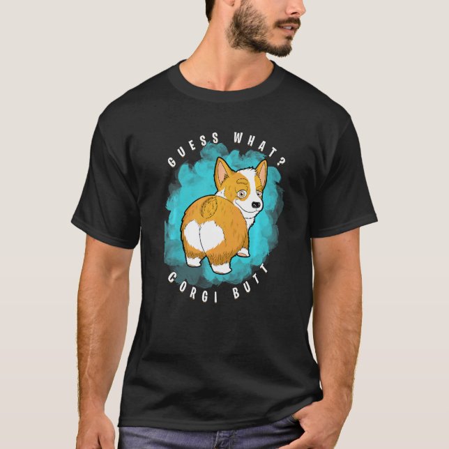 Gissa Vad Corgi Rumpa  Corgi T Shirt (Framsida)