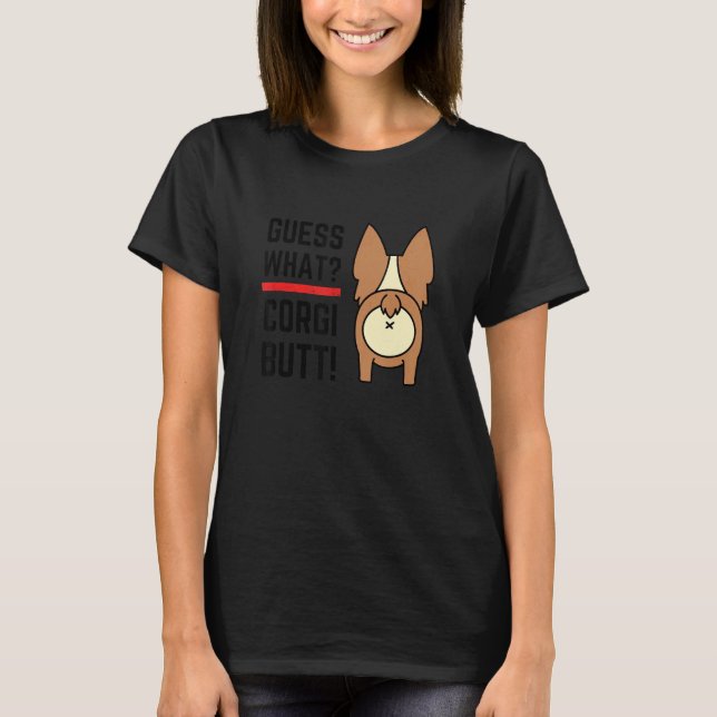 Gissa vad Corgi Rumpa, Rolig Hund Ägar T-shirt (Framsida)