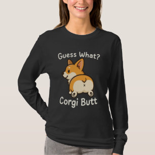 Gissa Vad Corgi Rumpa T Shirt