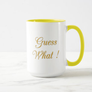 Gissa vad! Grattis på födelsedagen Mugg