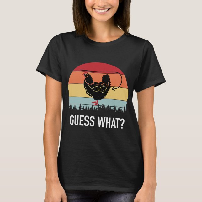Gissa vad Hen Chicken Butt Funny T Shirt (Framsida)