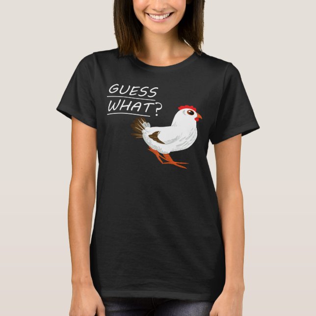 Gissa Vad Hönsfötter Höna T Shirt (Framsida)