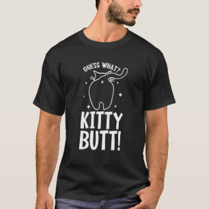Gissa vad Kattunge Butt - Funny Cat Lover - Kitten T Shirt