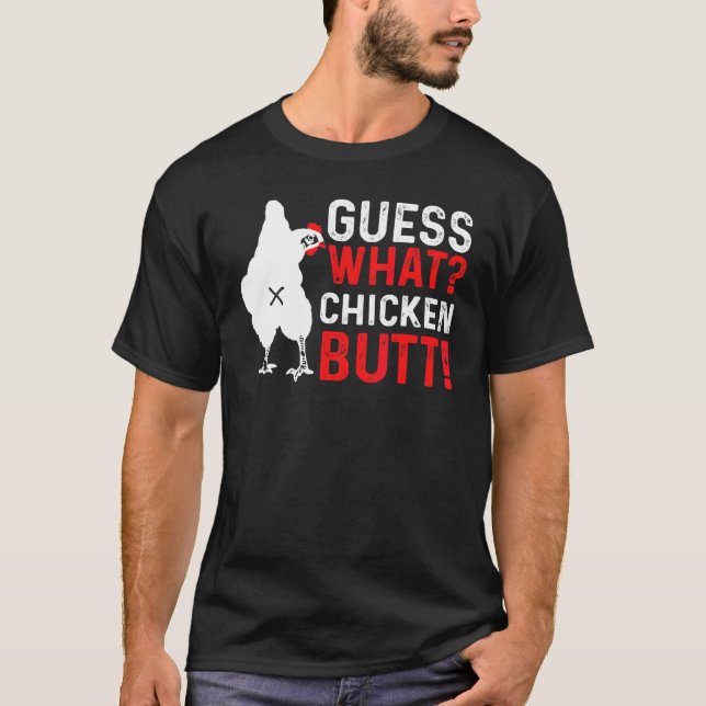 Gissa Vad Kyckling Butt   Humor Topp  T-Shirt (Framsida)