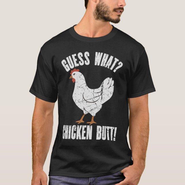 Gissa vad kycklingsButt Distress Chicken T Shirt (Framsida)