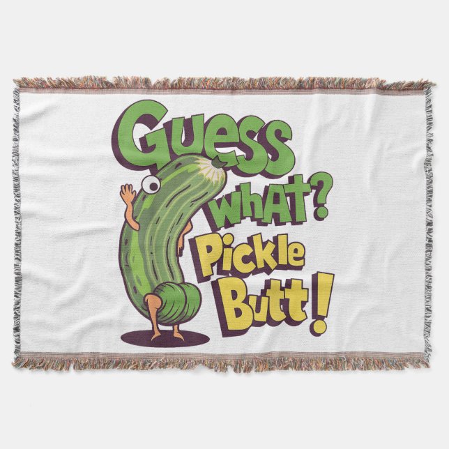 Gissa vad_ Pickle Butt! Rolig Gurka Filt (Framsidan)