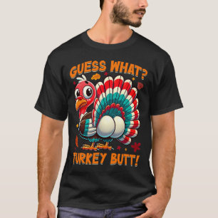 Gissa vad Turkiet, Butt Funny Thanksgiving Manar W T Shirt