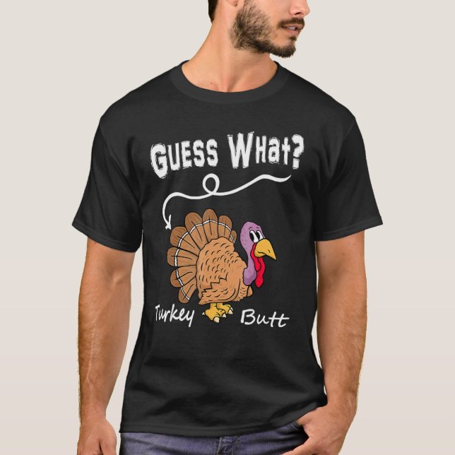 Gissa vad Turkiet men Chicken Butt faller under Th T Shirt (Framsida)