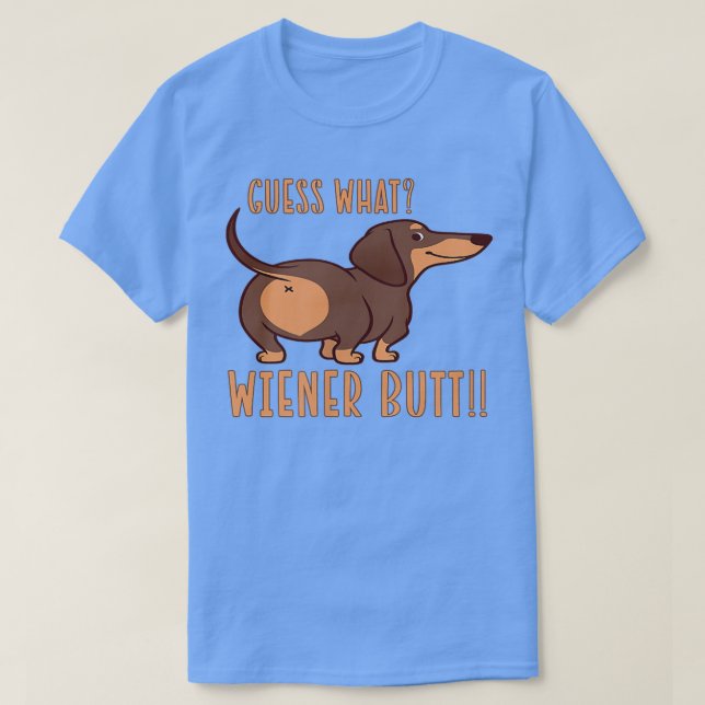 Gissa vad Wiener Butt Doie Dachshund Hund älskare  T Shirt (Design framsida)