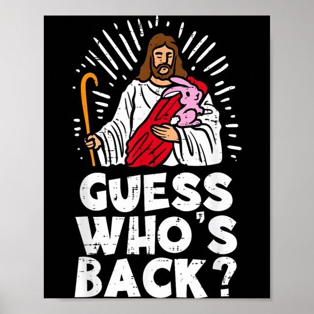 Gissa Vem Är Tillbaka Jesus Påsk Rolig Religiös He Poster (Framsidan)