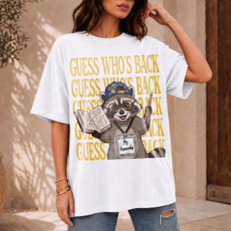 Gissa Vem Är Tillbaka Lärare, Rolig Tvättbjörn sko T Shirt
