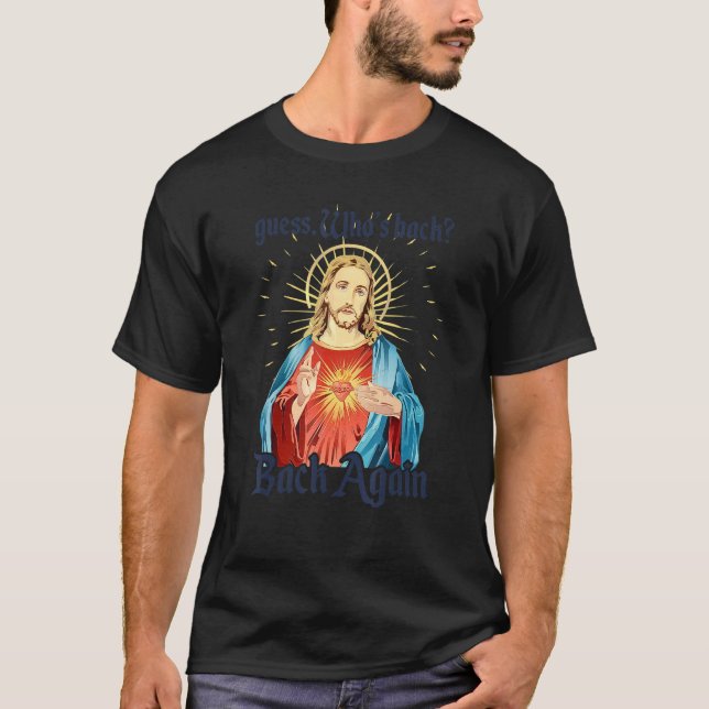 Gissa vem som är tillbaka igen Glad påsk! Jesus Ch T Shirt (Framsida)