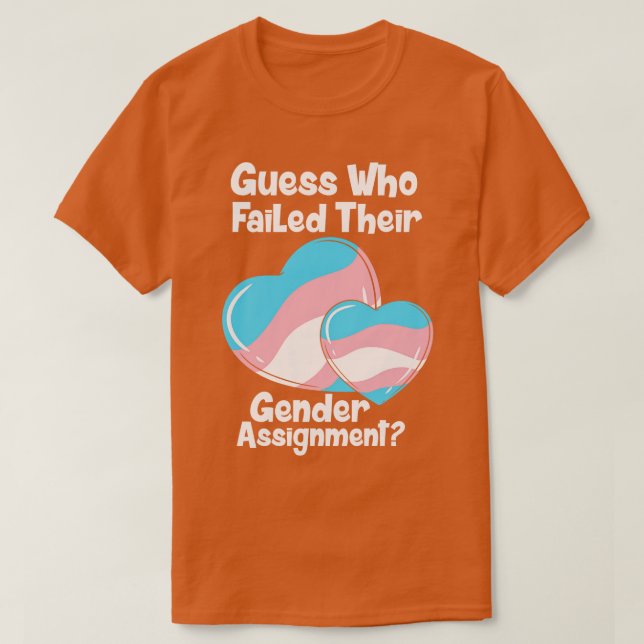 Gissa vem som Misslyckats Gendernas tilldelning T Shirt (Design framsida)