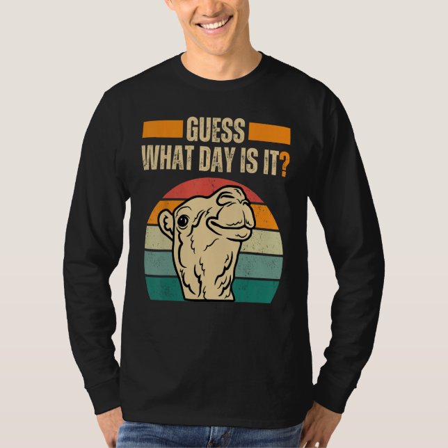 Gissa vilken dag det är dags för Camel Hump Day on T Shirt (Framsida)
