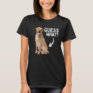 Gissa vilken Gul lab Butt! Funny Labrador Retriev T Shirt