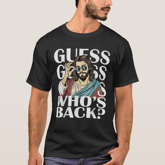 gissa Whos Back Jesus Påsk Tee Religiösa Catholi (Framsida)