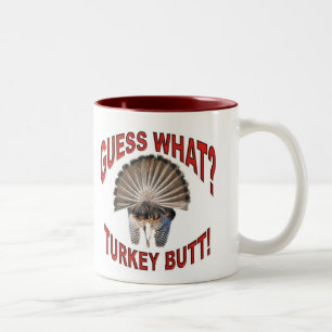 Gissning vad? Turkiet ända! Mugg