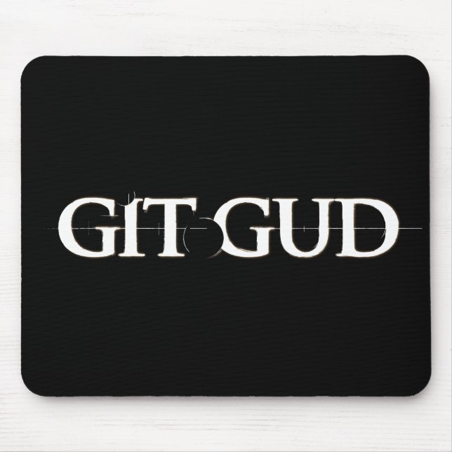 Git Gud Mousepad Musmatta (Framsidan)