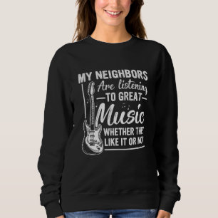 Gitarrist Min Grannar Lyssnar På Bra Musik Gu T Shirt