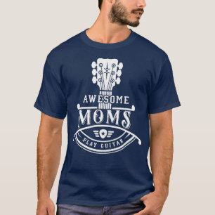 GItarrist Musician Fantastisk Mammor Play Guitar N T Shirt