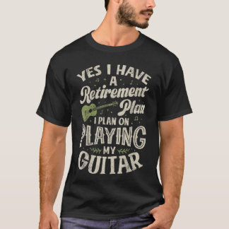 Gitarrister Har En Pensionsplan På Att Spela Gitar T Shirt