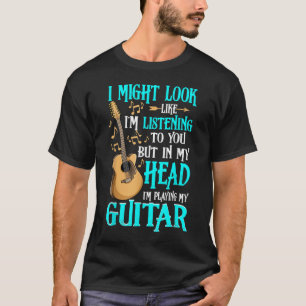Gitarrskjorta Rolig Jag Ser Ut Att Lyssna T Shirt