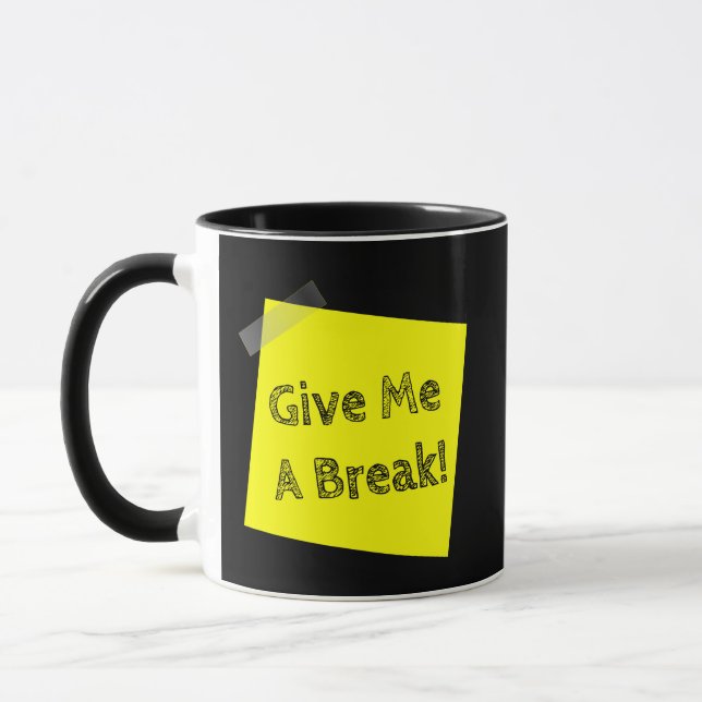 Give Me a Break Funny Coffee Mug Mugg (Vänster)