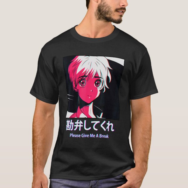 Give Me A Break Japanese Otaku Vaporwave Aesthetic T Shirt (Framsida)