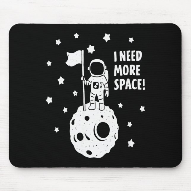 Give Me More Space Funny Astronaut Moon Star Humor Musmatta (Framsidan)