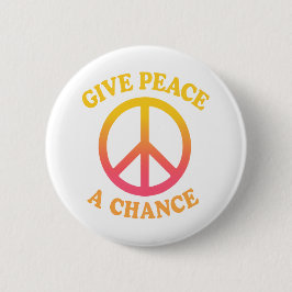 'Give Peace a Chance' Button Knapp
