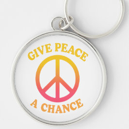 'Give Peace a Chance' Keychain Rund Silverfärgad Nyckelring