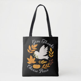 'Give Thanks, Choose Peace' Shoulder Tote Tygkasse
