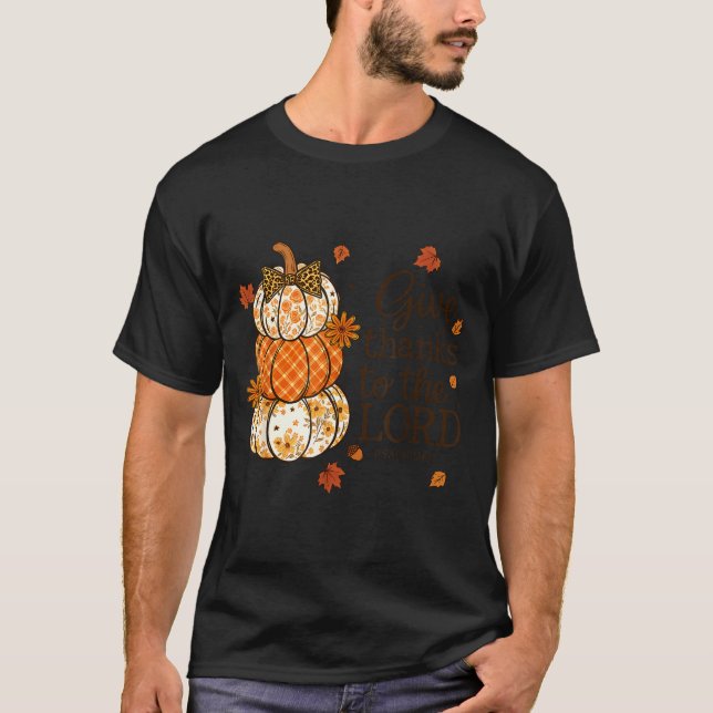 Give Thanks To The Lord Fall Christian Pumpkin Coq T Shirt (Framsida)