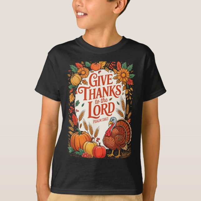 Give Thanks To The Lord Fall Pumpkin Thanksgiving  T Shirt (Framsida)