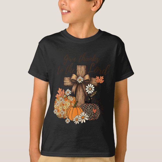 Give Thanks To The Lord Fall Pumpkin Thanksgiving  T Shirt (Framsida)