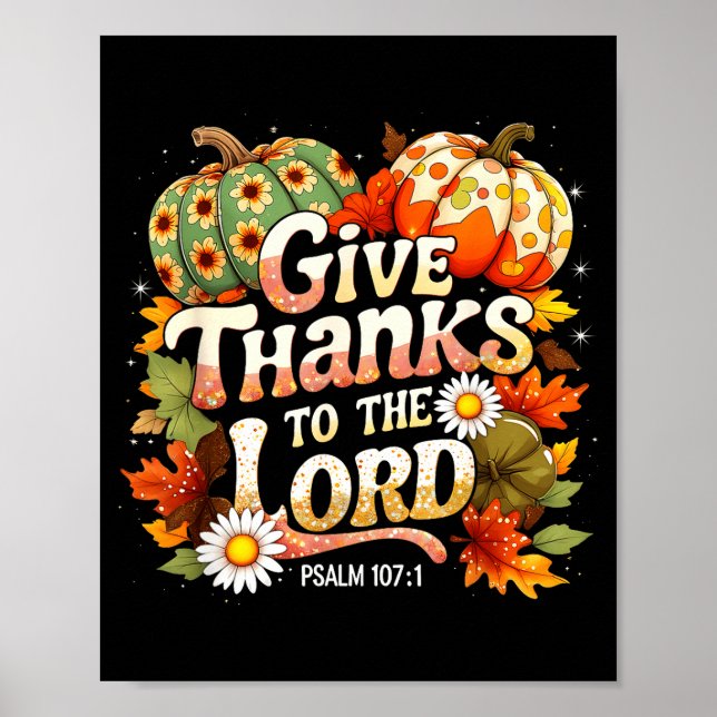 Give Thanks To The Lord Psalm 107_1 Autumn Gift  Poster (Framsidan)