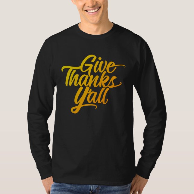Give Thanks Y all Fun Fall Leaves Thanksgiving Aut T Shirt (Framsida)